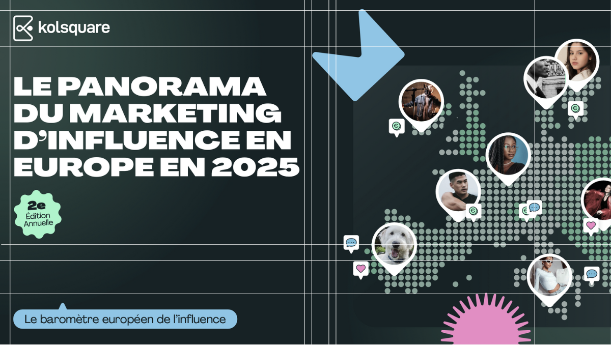 Marketing d’influence en France : les KPI, les budgets et les canaux privilégiés par les marques